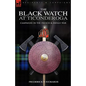 The Black Watch at Ticonderoga: Campaigns in the French & Indian War - Hardcover