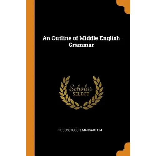 An Outline of Middle English Grammar - Paperback