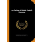 An Outline of Middle English Grammar - Paperback