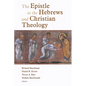 The Epistle to the Hebrews and Christian Theology - Paperback