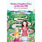 Mother-Daughter Days on Russian Hill: Tales of Love and Laughter - Hardcover
