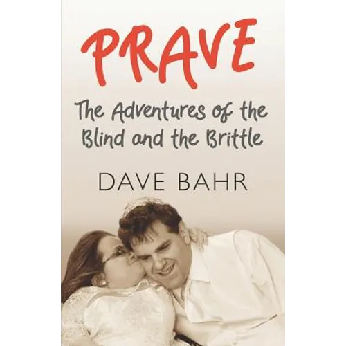 Prave: The Adventures of the Blind and the Brittle - Paperback