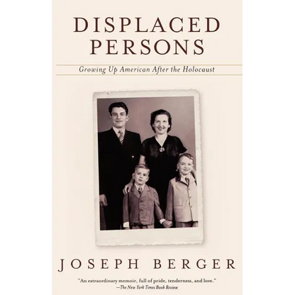 Displaced Persons: Growing Up American After the Holocaust - Paperback