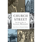 Church Street: The Sugar Hill of Jackson, Mississippi - Hardcover