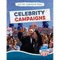Celebrity Campaigns - Library Binding