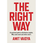 The Right Way: A practical guide to distributor models. Why some work and others don't. - Paperback