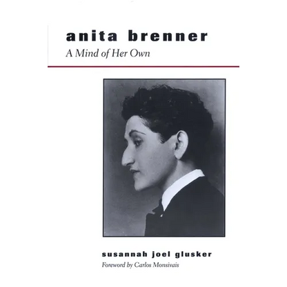 Anita Brenner: A Mind of Her Own - Paperback