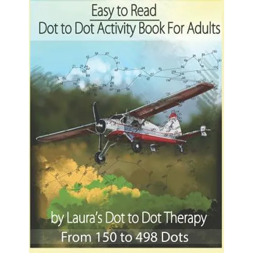Easy to Read Dot to Dot Activity Book for Adults From 150-498 Dots - Paperback