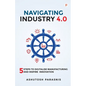 Navigating Industry 4.0 - Paperback