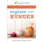 Explore Your Hunger - Paperback