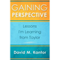 Gaining Perspective, Lessons I'm Learning from Taylor - Paperback