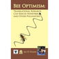 Bee Optimism: Translational Research Will Rescue Honeybees And Other Pollinators - Hardcover