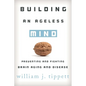 Building an Ageless Mind: Preventing and Fighting Brain Aging and Disease - Hardcover