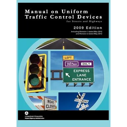 Manual on Uniform Traffic Control for Streets and Highways (Includes Changes 1 and 2 Dated May 2012) - Hardcover