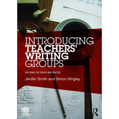 Introducing Teachers' Writing Groups: Exploring the Theory and Practice - Paperback