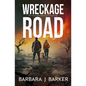Wreckage Road: An Apocalyptic Thriller! - Paperback