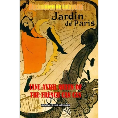 Jane Avril Queen of the French Can Can - Paperback