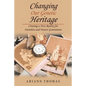 Changing Our Genetic Heritage: Creating a New Reality for Ourselves and Future Generations - Paperback