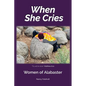 When She Cries: Women of Alabaster - Paperback