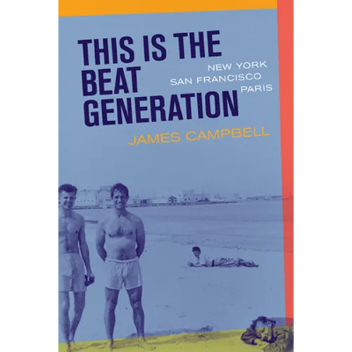This Is the Beat Generation: New York-San Francisco-Paris - Paperback