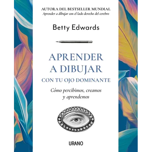 Aprender a Dibujar Con Tu Ojo Dominante - Paperback