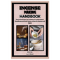 Incense Making Handbook: Step-by-Step Recipes and Techniques for Crafting Natural, Aromatherapy and Herbal Incense at Home for Beginners and Experts - Paperback