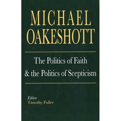The Politics of Faith and the Politics of Scepticism - Paperback