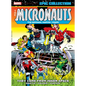 Micronauts Epic Collection: The Original Marvel Years - They Came from Inner Space - Paperback