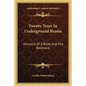Twenty Years in Underground Russia: Memoirs of a Rank-And-File Bolshevik - Paperback