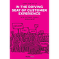 In the Driving Seat of Customer Experience: with Customer Signals Management - Paperback