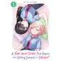 A Yuri Love Story That Begins with Getting Dumped in a Dream Vol. 1 - Paperback