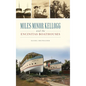 Miles Minor Kellogg and the Encinitas Boathouses - Hardcover