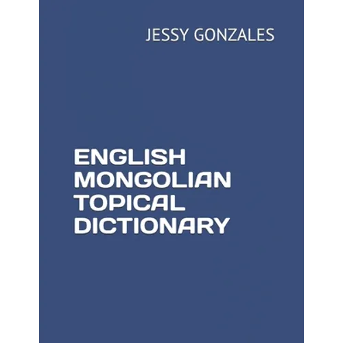 English Mongolian Topical Dictionary - Paperback