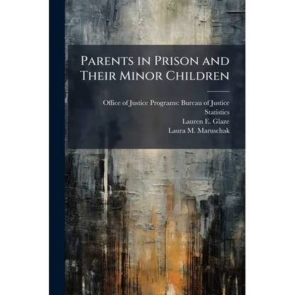Parents in Prison and Their Minor Children - Paperback