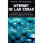 Internet de las Cosas: Lo que Necesita Saber Sobre IdC, Macrodatos, Análisis Predictivo, Inteligencia Artificial, Aprendizaje Automático, Seg - Hardcover