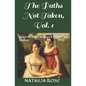 The Paths Not Taken: Tales of Jane Austen's Lesser Ladies - Paperback