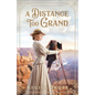A Distance Too Grand - Paperback