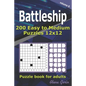 Battleship puzzle book for adults.: 200 Easy to Medium Puzzles 12x12 (Volume 6) - Paperback