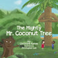 The Mighty Mr. Coconut Tree - Paperback