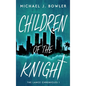 Children of the Knight - Hardcover