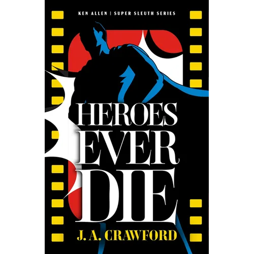 Heroes Ever Die - Hardcover