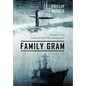 Family Gram: Memoirs of an American Cold War Submariner - Hardcover