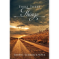 These Three Things - Paperback