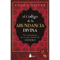 Codigo de la Abundancia Divina, El - Paperback