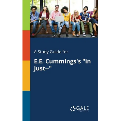A Study Guide for E.E. Cummings's "in Just--" - Paperback