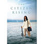 The Citizen Rising - Hardcover
