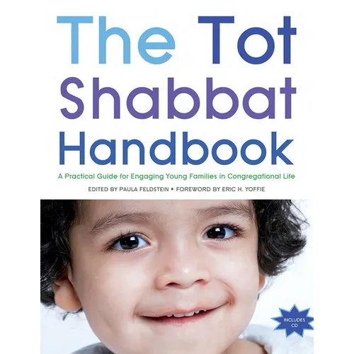 Tot Shabbat Handbook: A Practical Guide for Engaging Young Families in Congregational Life - Paperback