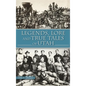 Legends, Lore and True Tales of Utah - Hardcover