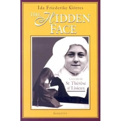 The Hidden Face: A Study of St. Therese of Lisieux - Paperback