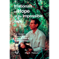 Irrationals in Hope of the Impossible: The Origins of Biosphere 2 at Synergia Ranch in the Seventies - Paperback